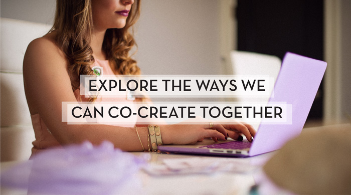Explore the ways we can co-create together