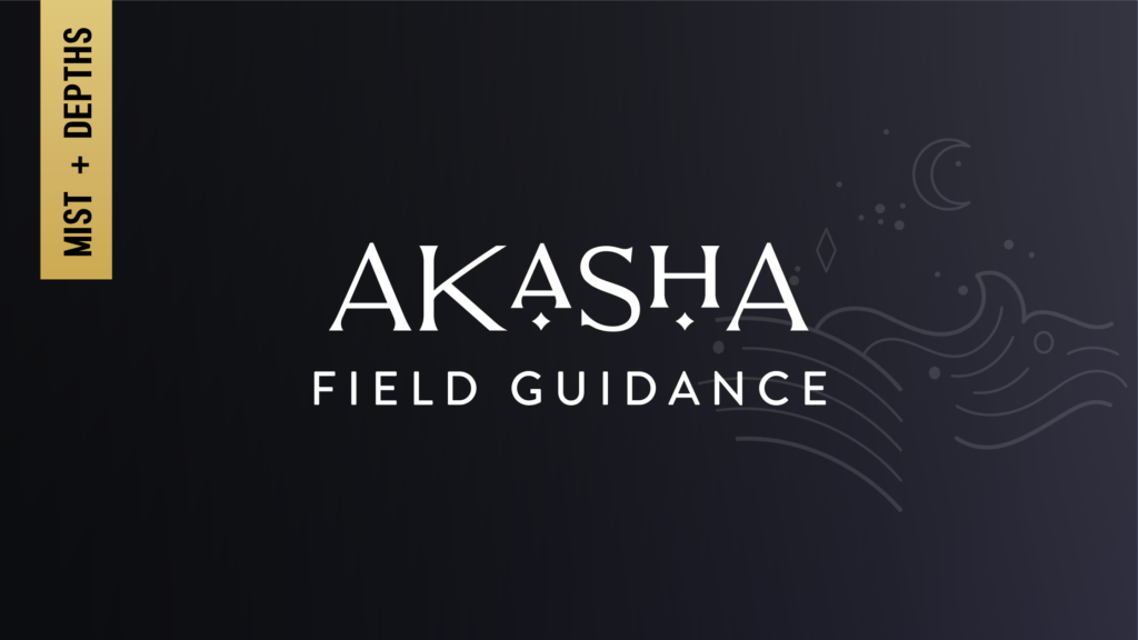 Akasha Field Guidance